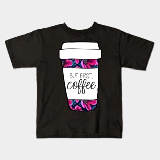 But First, Coffee Tropical Mug Kids T-Shirt